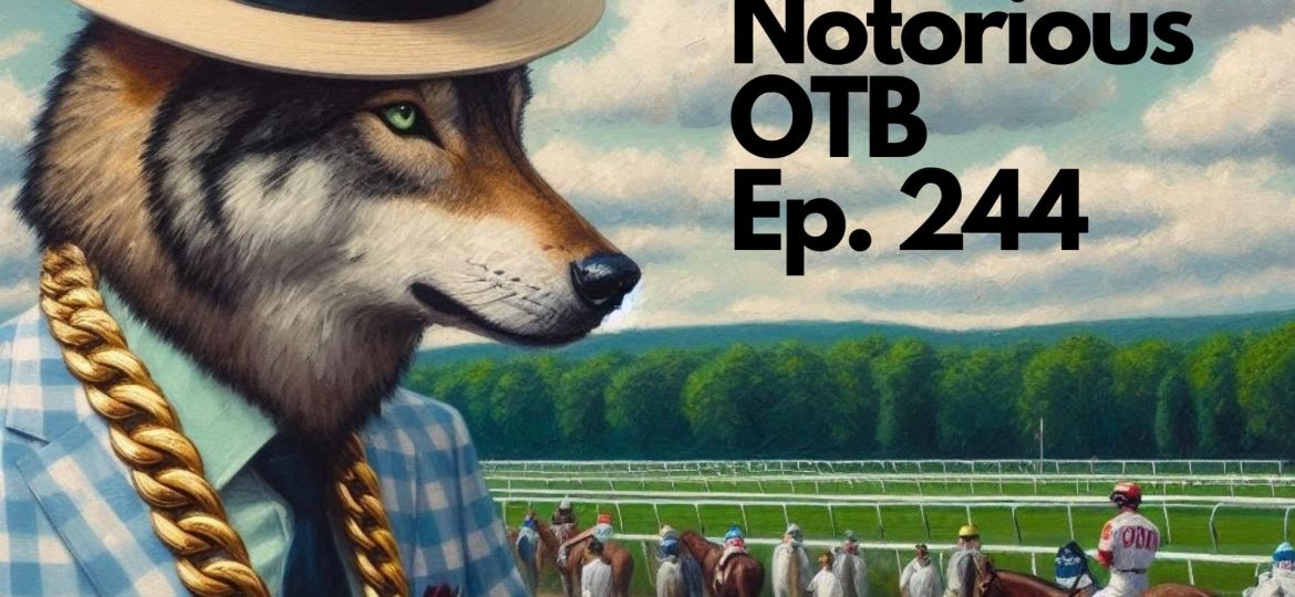 Saratoga Friday $100 Budget Bets w/ Mark Kapitan | The Notorious OTB - Horse Racing Picks (Ep. 244)