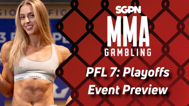 PFL 7: 2024 Playoffs Betting Guide (Rhymes With Colostomy) | MMA Gambling Podcast (Ep.619)