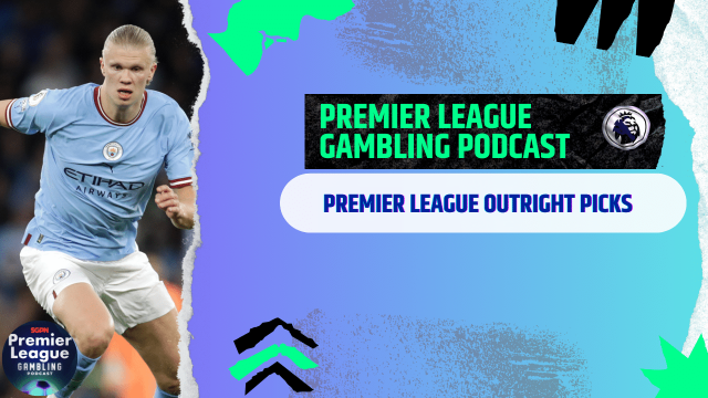 Premier League Outrights | Premier League Gambling Podcast (Ep.198)