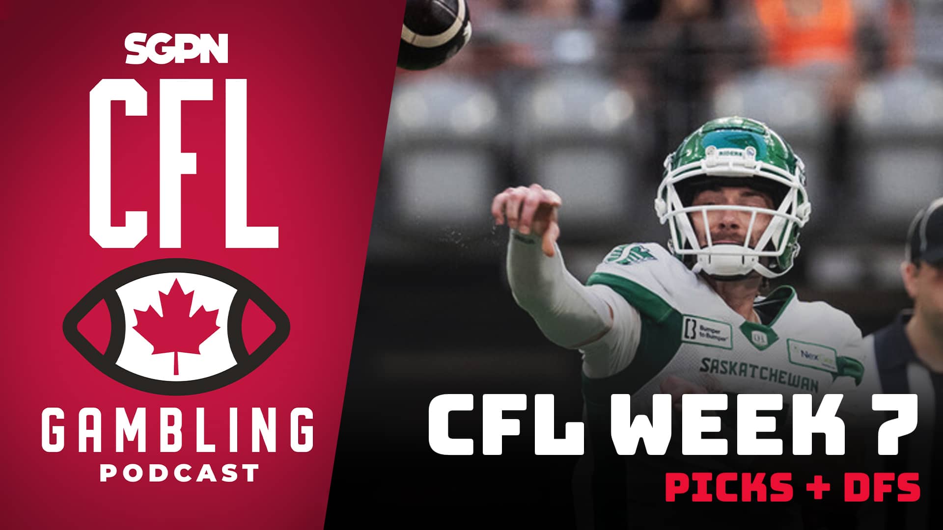 Week 7 Preview, Picks & DFS | The CFL Gambling Podcast (Ep. 56)