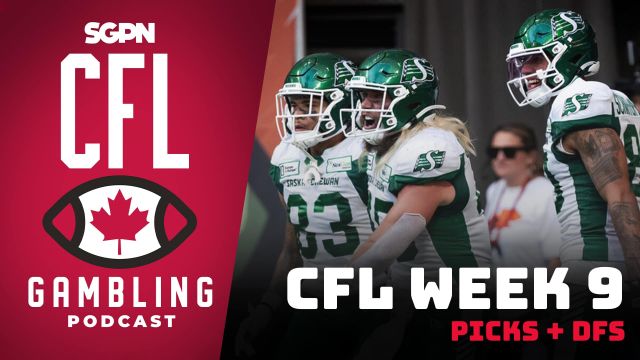 Week 9 Preview, Picks & DFS | The CFL Gambling Podcast (Ep. 60)