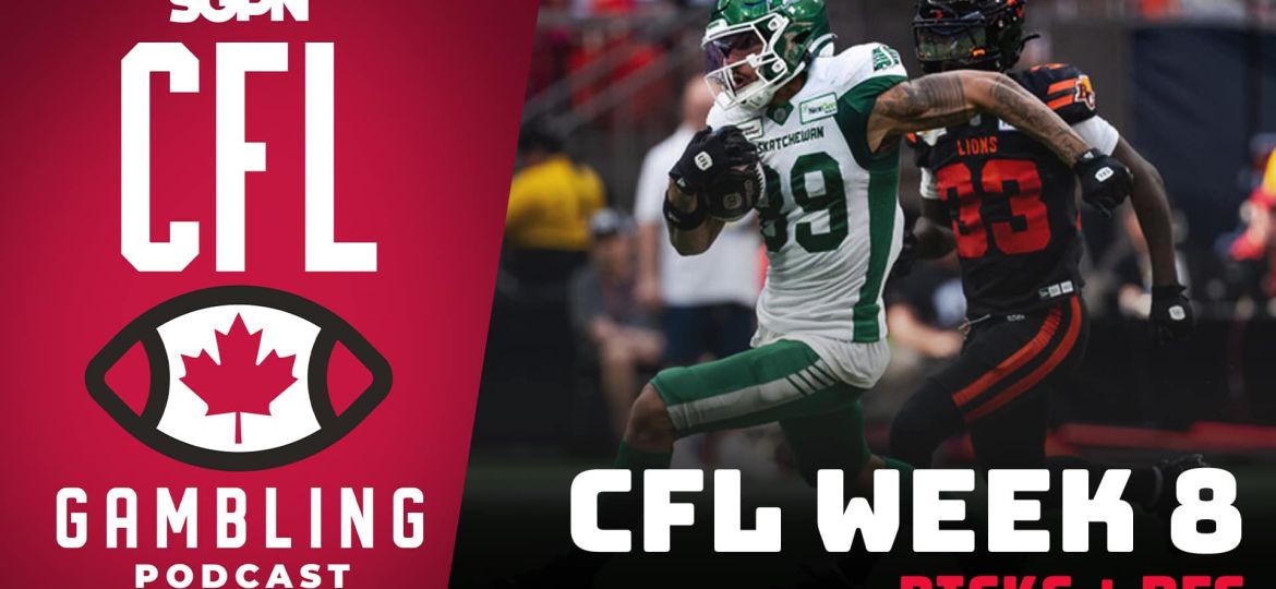 CFL Week 8 Preview, Picks & DFS | The CFL Gambling Podcast (Ep. 58)