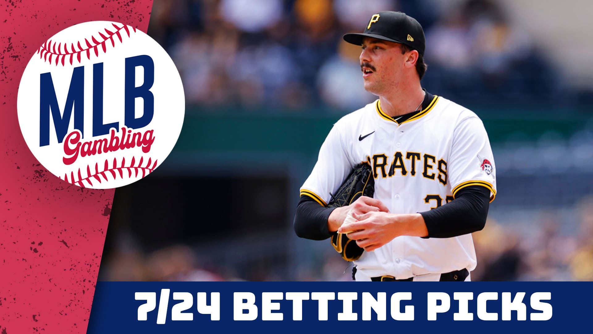 MLB Picks Today 7/24/24 | MLB Bets, Predictions and Player Props