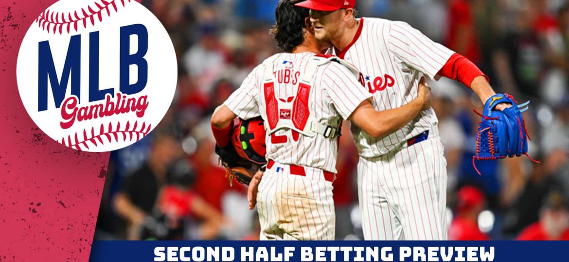 MLB Second Half Betting Preview | MLB Picks