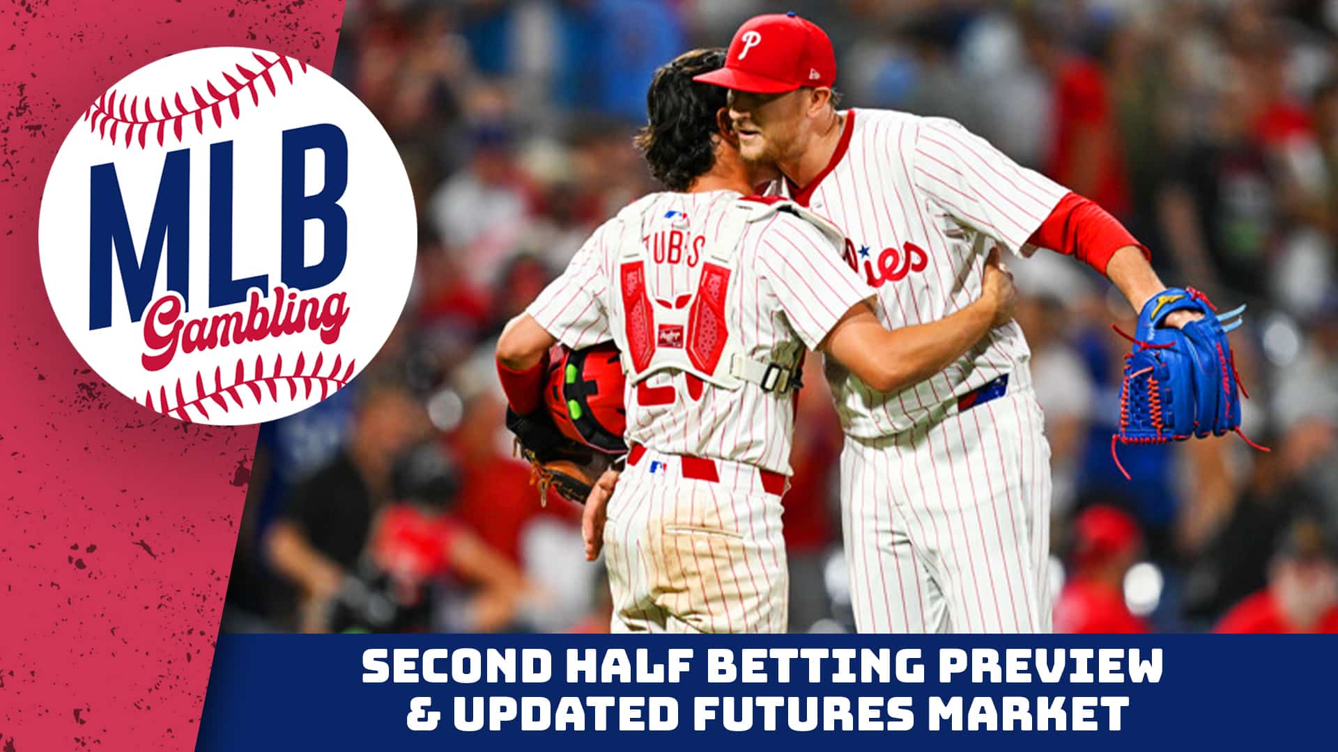 MLB Second Half Betting Preview | MLB Picks