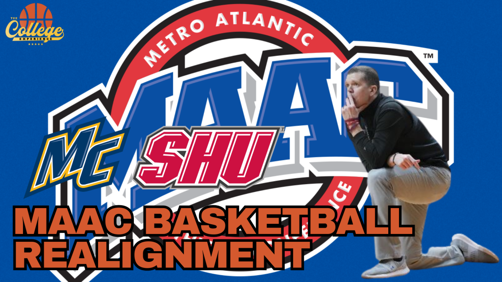 Which MAAC Teams Will Have The Most Success After Realignment? | The College Basketball Experience (Ep. 627)