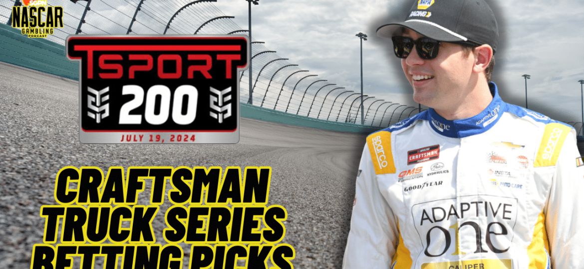 TSport 200 Betting Picks 2024 I NASCAR Gambling Podcast (Ep. 460)