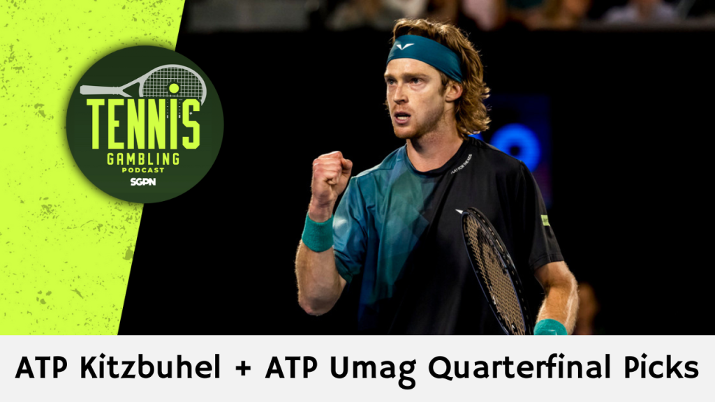 ATP Kitzbuhel + ATP Umag Quarterfinal Picks – 7/24/24 | Tennis Gambling Podcast (Ep. 313)