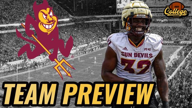 Arizona State Sun Devils 2024 Team Preview | The College Football Experience (Ep. 1652)