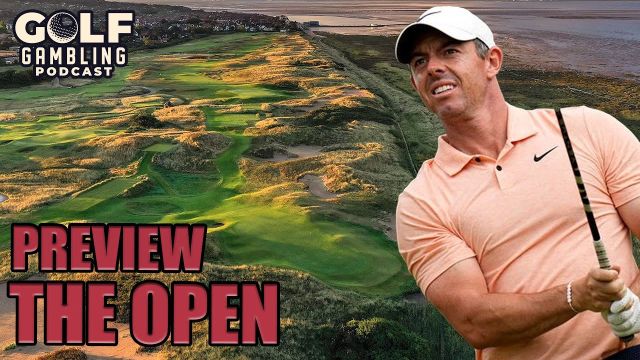 2024 Open Championship Preview & Course Breakdown | Golf Gambling Podcast (Ep. 430)