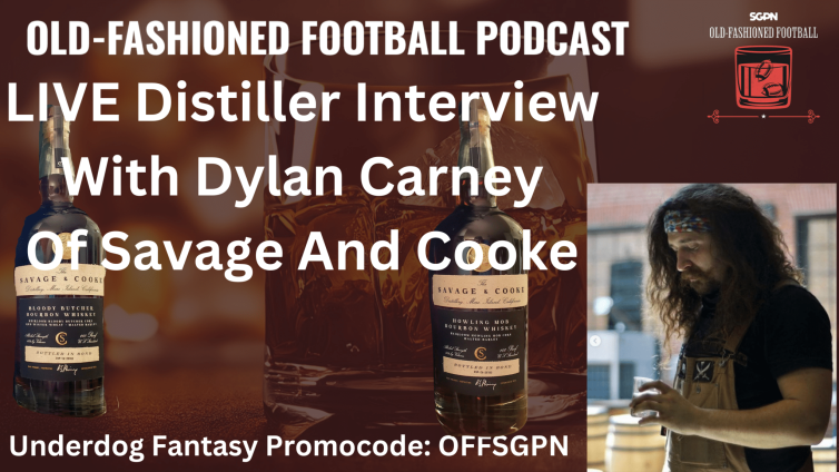 Distiller Interview with Dylan Carney of Savage and Cooke | Old-Fashioned Football (Ep. 134)