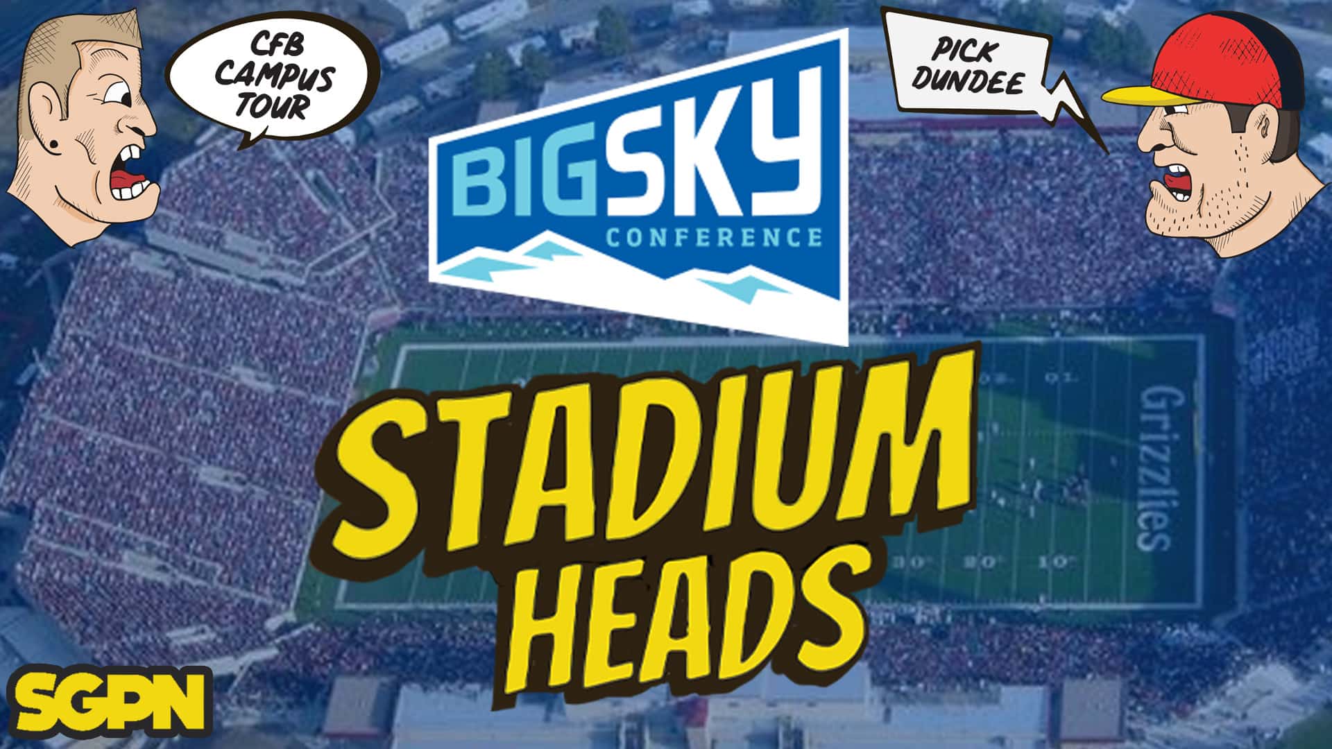 Big Sky Stadiums | Stadium Heads (Ep. 20)