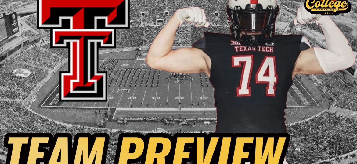 Texas Tech Red Raiders 2024 Team Preview | The College Football Experience (Ep. 1668)