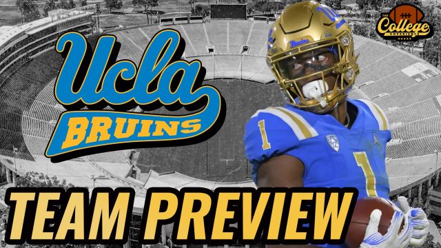 UCLA Bruins 2024 Team Preview | The College Football Experience (Ep. 1647)