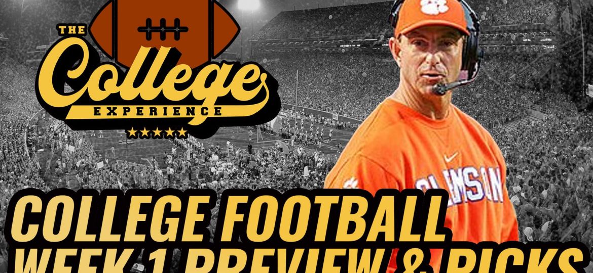Week 1 Preview & Picks (Sat, Sun & Mon) | The College Football Experience (Ep. 1736)