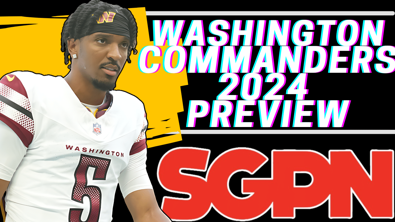 Washington Commanders Fantasy Football Preview - Washington Commanders Jayden Daniels, Terry McLaurin, Brian Robinson Jr., Ben Sinnott - Jahan Dotson