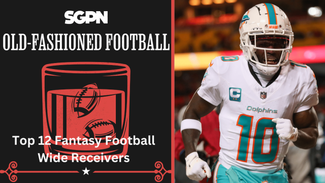 2024 Top 12 Fantasy Football Wide Receivers | Old-Fashioned Football (Ep. 139)