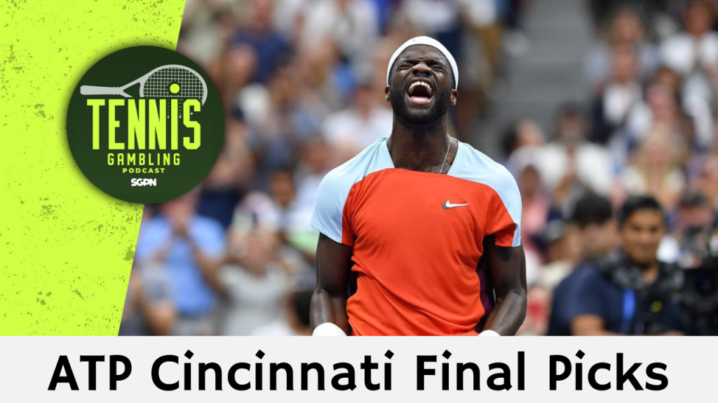 ATP Cincinnati Final Picks – 8/19/24 | Tennis Gambling Podcast (Ep. 338)