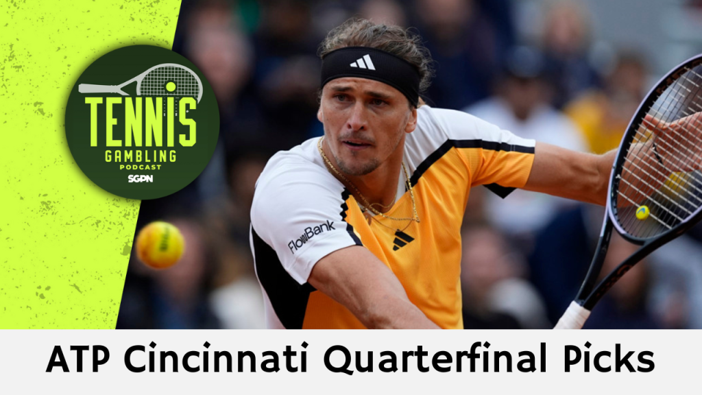 ATP Cincinnati Quarterfinal Picks – 8/17/24 | Tennis Gambling Podcast (Ep. 335)