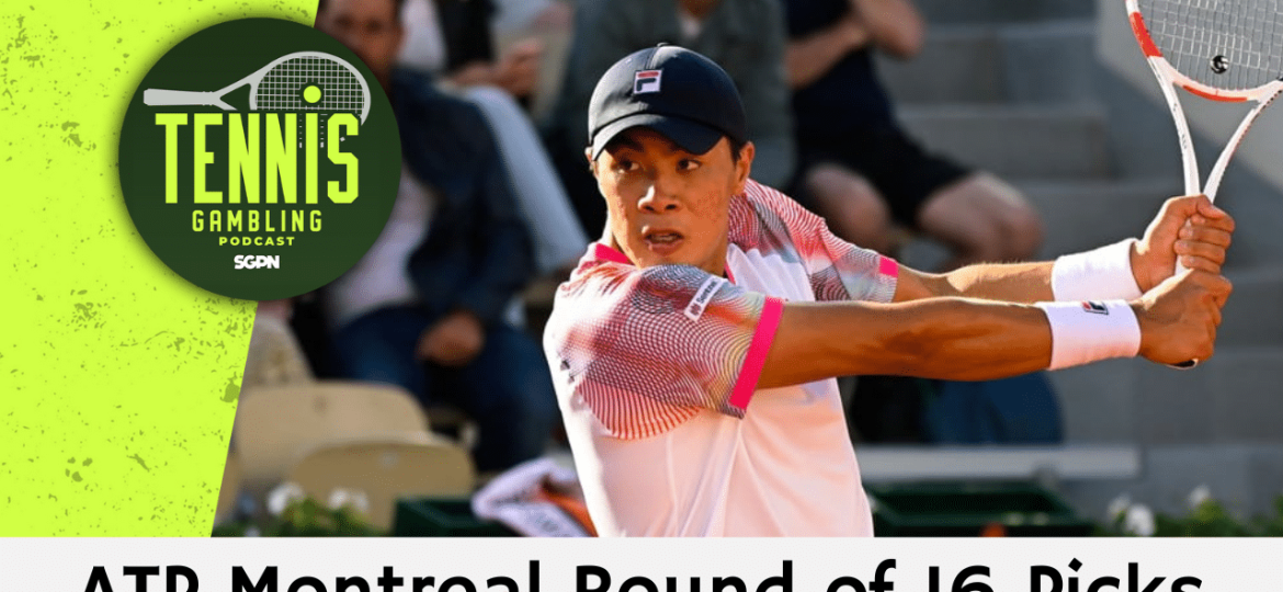 ATP Montreal Round of 16 Picks – 8/9/24 | Tennis Gambling Podcast (Ep. 329)