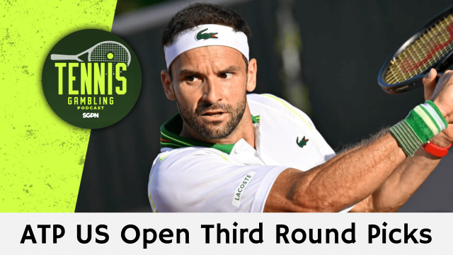 ATP US Open Third Round Picks – 8/30/24 | Tennis Gambling Podcast (Ep. 345)