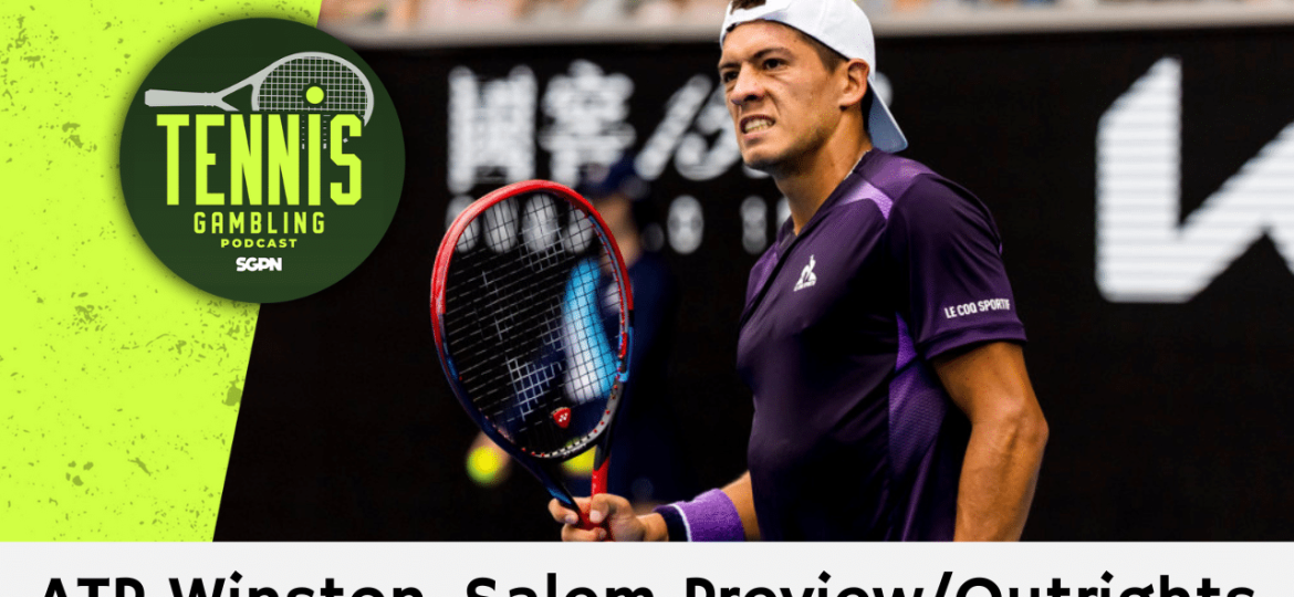 ATP Winston-Salem Preview/Outrights – 8/18/24 | Tennis Gambling Podcast (Ep. 337)