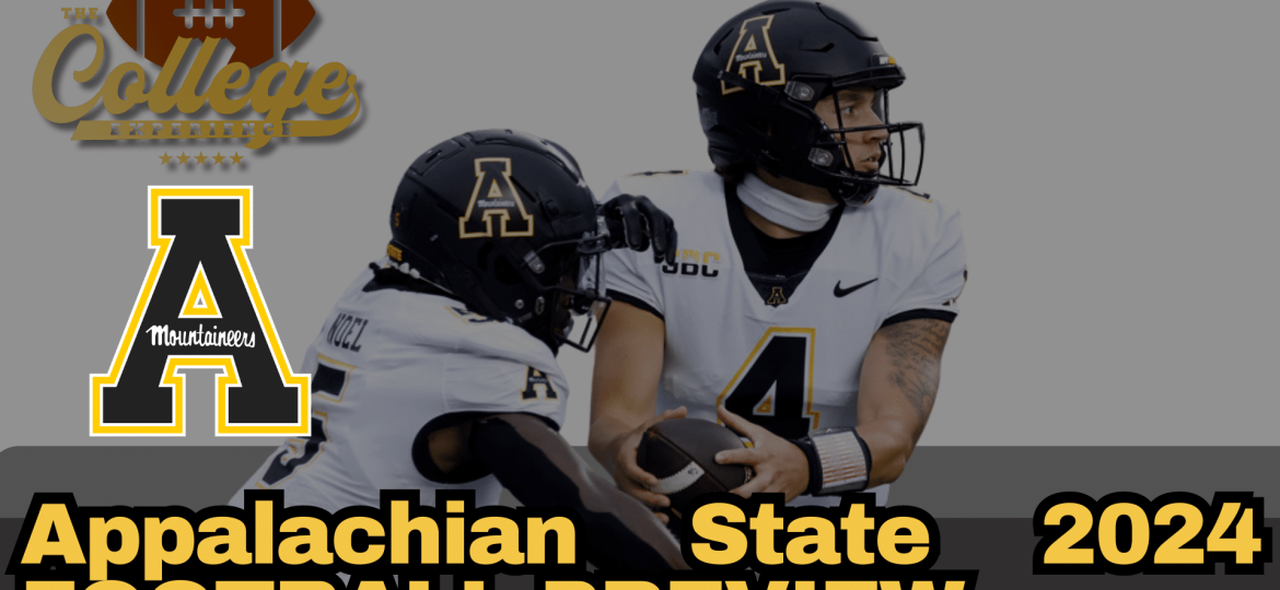Appalachian State Mountaineers 2024 Team Preview | The College Football Experience (Ep. 1717)