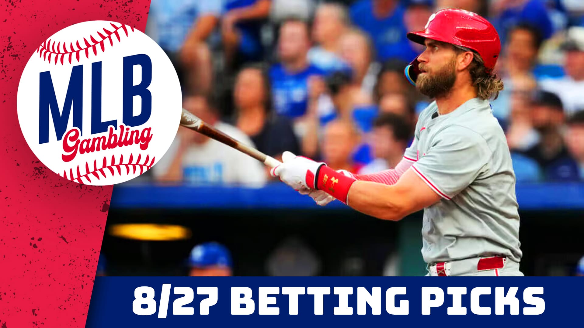 MLB Picks Today 8/27/24 - MLB Bets, Predictions and Player Props