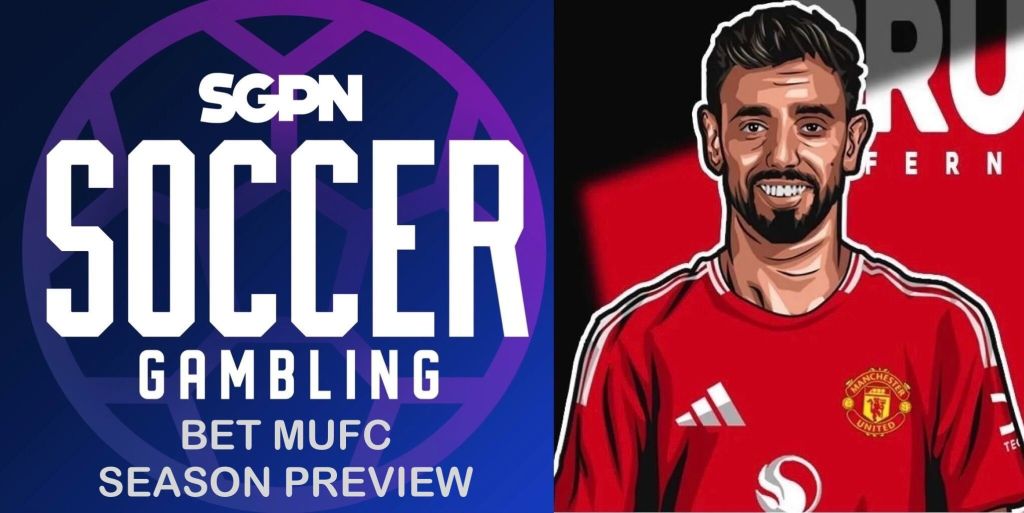Manchester United Season Preview + Fulham Match Preview | Bet MUFC (Ep. 155)