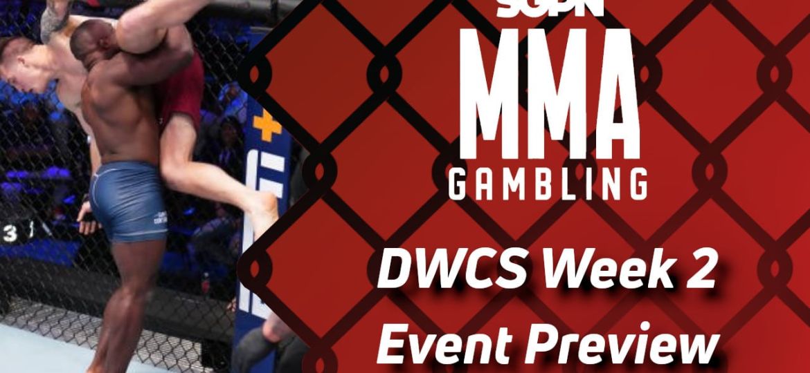 DWCS Week 2 Betting Guide (Down Unda') | MMA Gambling Podcast (Ep.633) - Another week, more bangers