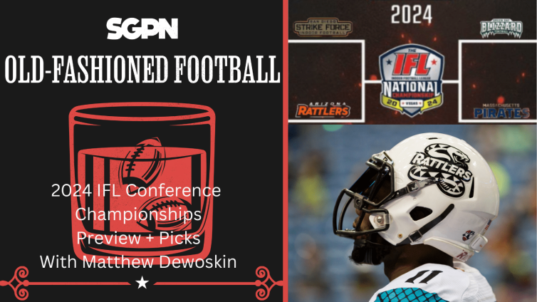 IFL Conference Championship Preview & Picks | Old-Fashioned Football (Ep. 138)