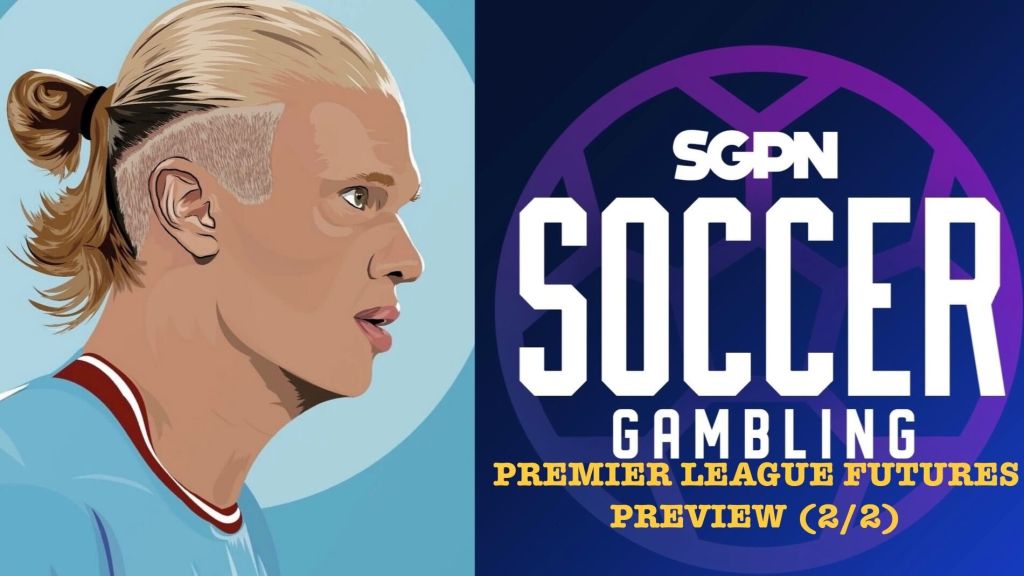 Premier League 24/25 Futures Preview (2/2) | The EPL Show (Ep. 391)