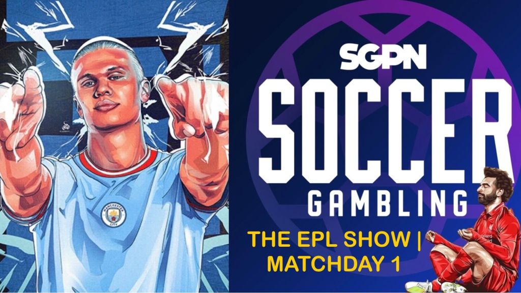 Premier League 24/25 Matchday 1 Betting Picks | The EPL Show (Ep. 392)
