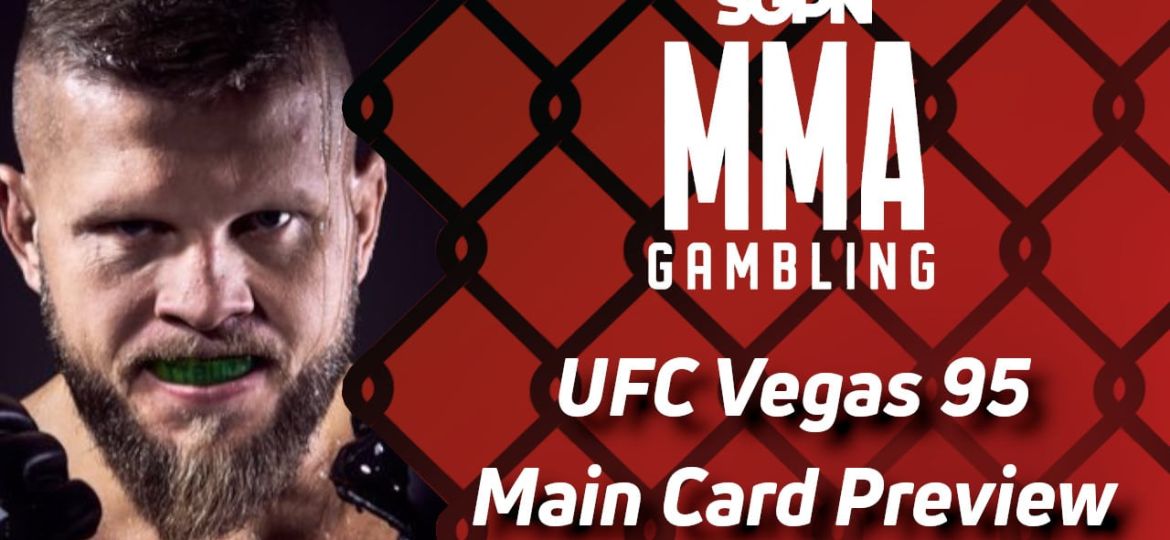 UFC Vegas 95 Main Card Betting Guide (He's From Down Under) | MMA Gambling Podcast (Ep.628)