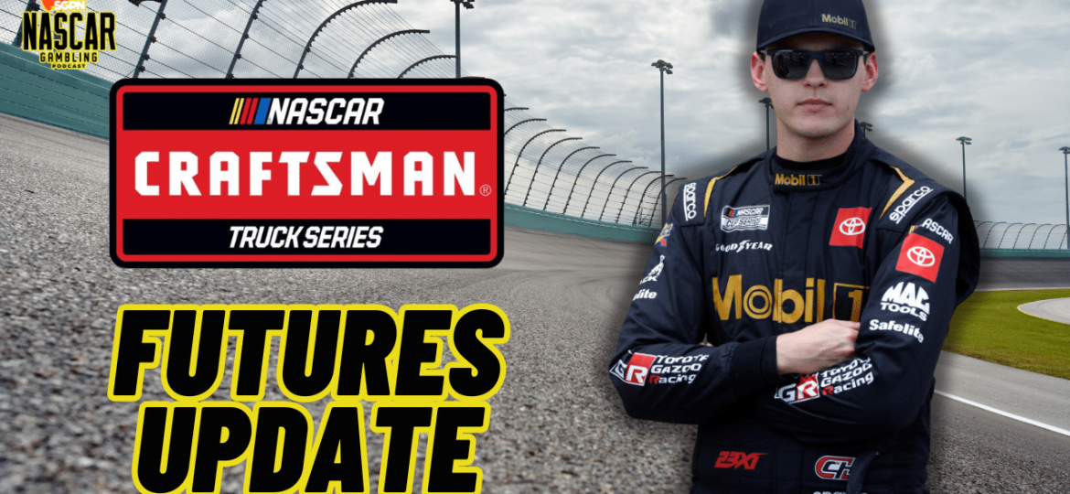 NASCAR 2024 Craftsman Truck Series Championship Futures Update I NASCAR Gambling Podcast (Ep. 467)