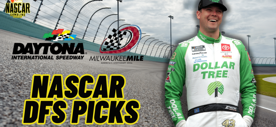 NASCAR Daytona/Milwaukee DFS Picks 2024 I NASCAR Gambling Podcast (Ep. 484)