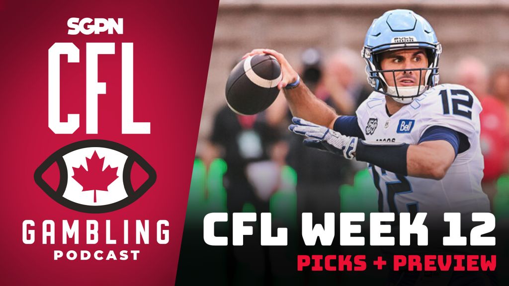 Week 12 Preview, Picks & DFS | The CFL Gambling Podcast (Ep. 66)