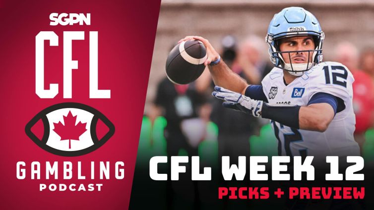Week 12 Preview, Picks & DFS | The CFL Gambling Podcast (Ep. 66)