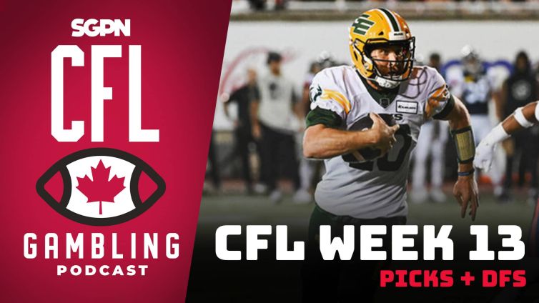 Week 13 Preview, Picks & DFS | The CFL Gambling Podcast (Ep. 68)