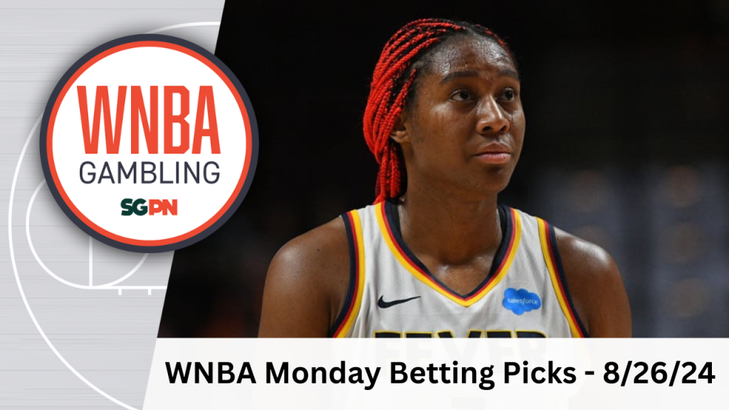 WNBA Monday Betting Picks – 8/26/24 | WNBA Gambling Podcast (Ep. 139)