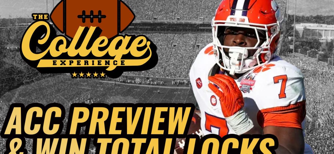 ACC Win Total Locks & Playoff Picks | The College Football Experience (Ep. 1692)
