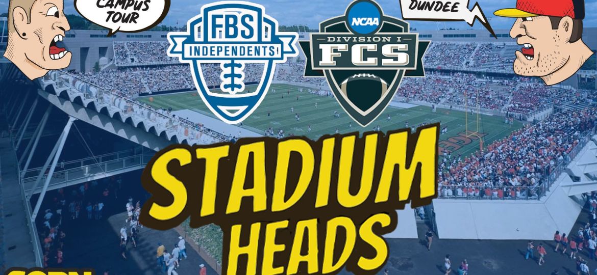 FBS Independents & FCS Stadium Bangers | The Stadium Heads (Ep. 25)