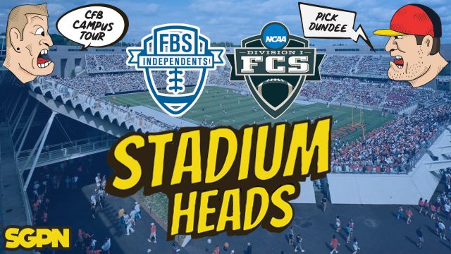 FBS Independents & FCS Stadium Bangers | The Stadium Heads (Ep. 25)
