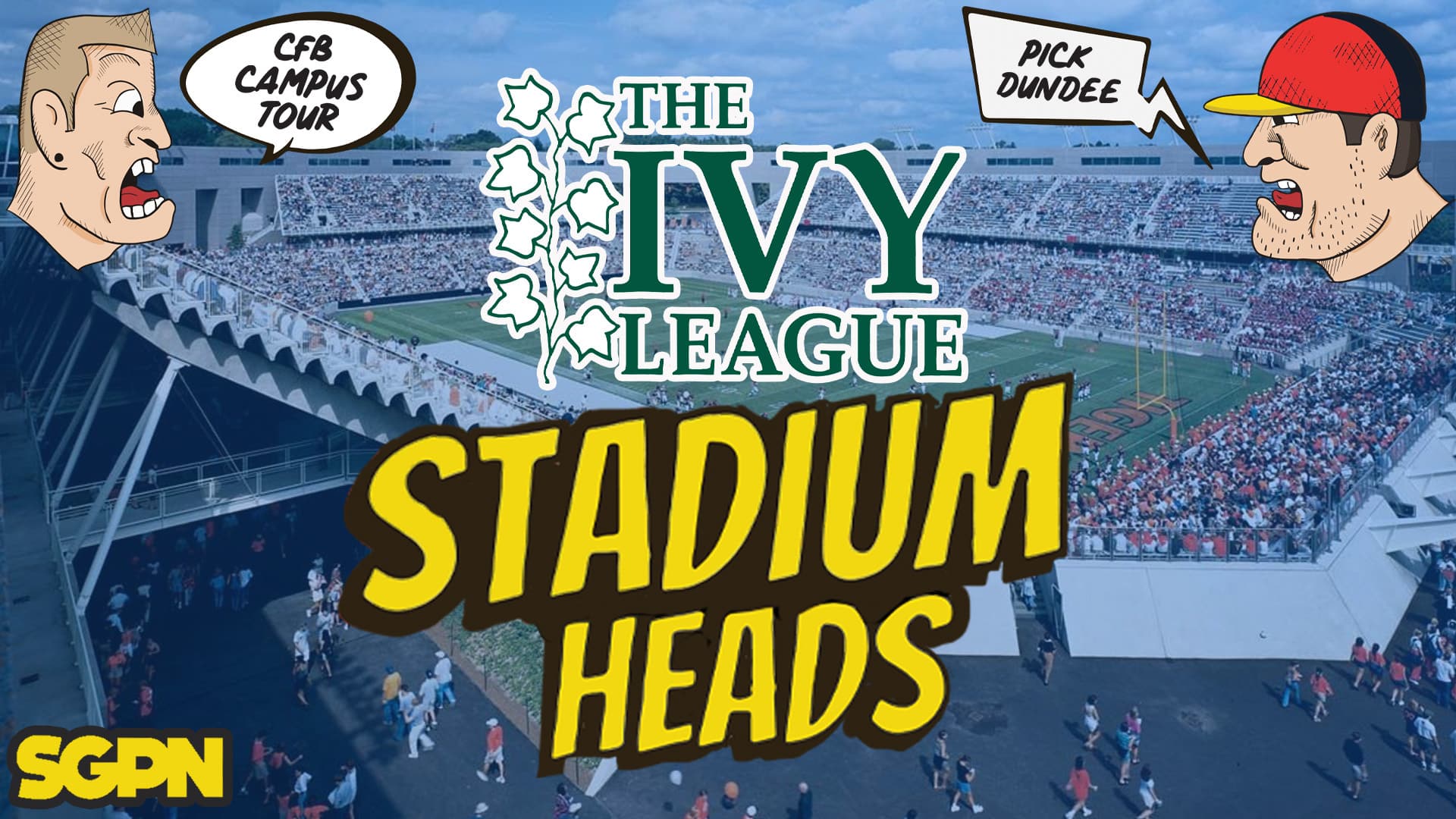 Ivy League Stadiums | Stadium Heads (Ep. 24)