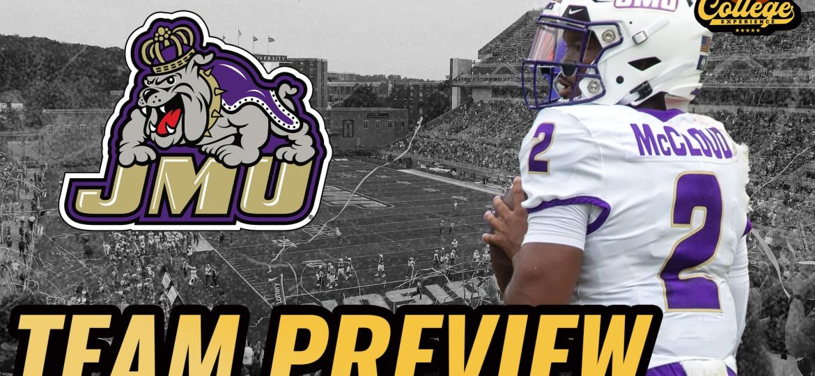 James Madison Dukes 2024 Team Preview | The College Football Experience (Ep. 1725)