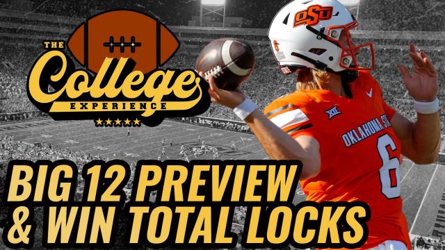 Big 12 Win Totals Locks & Playoff Picks | The College Football Experience (Ep. 1697)