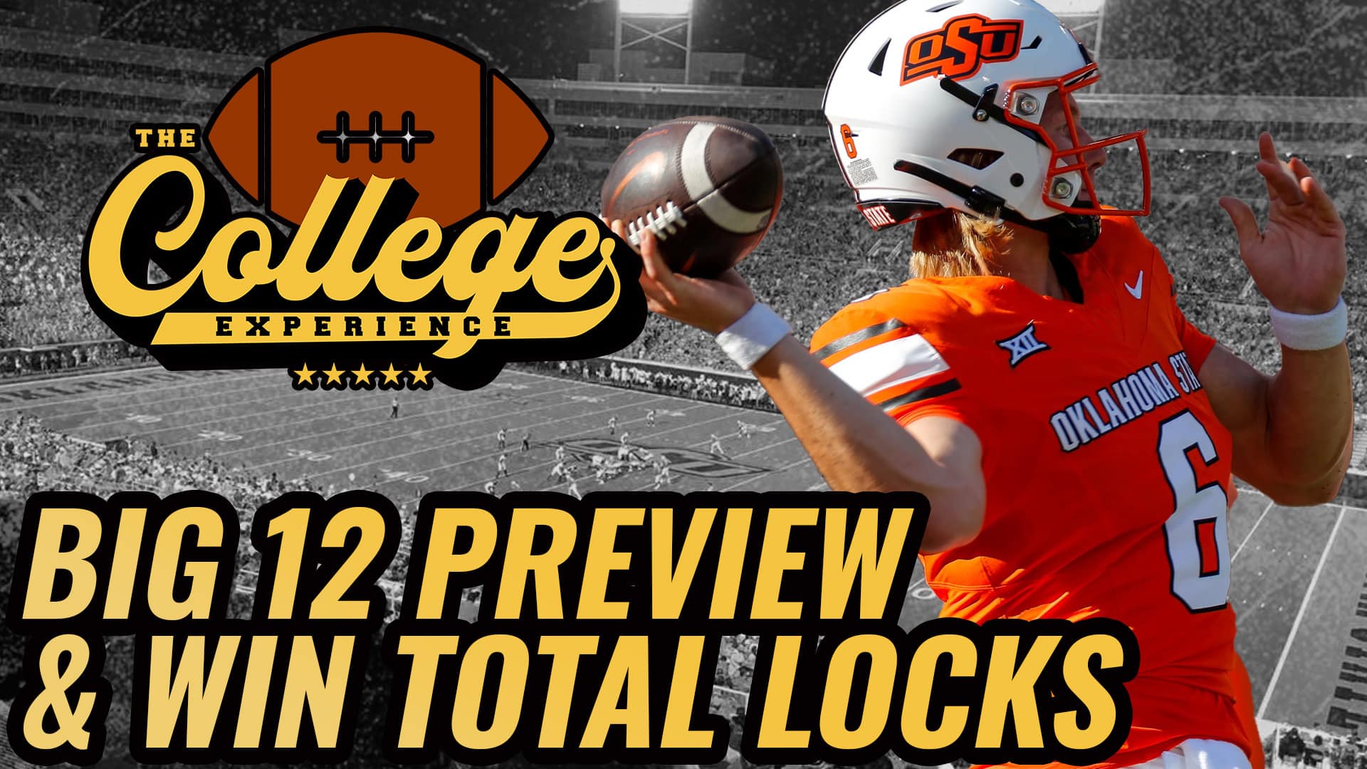 Big 12 Win Totals Locks & Playoff Picks | The College Football Experience (Ep. 1697)