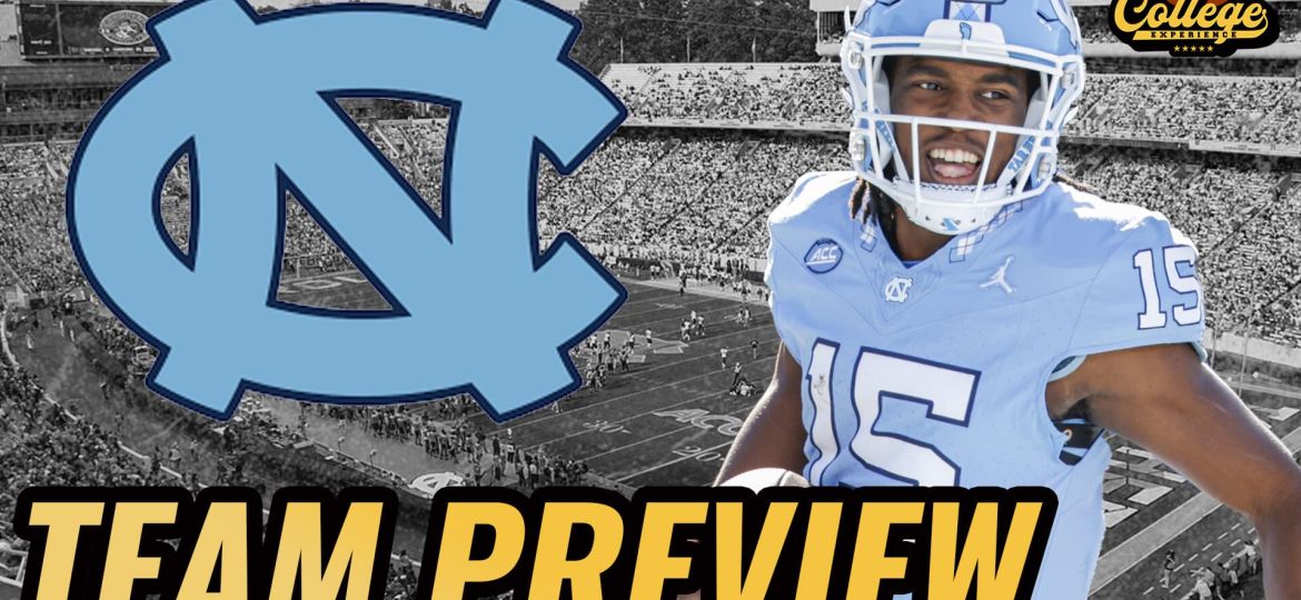 North Carolina Tar Heels 2024 Team Preview | The College Football Experience (Ep. 1685)