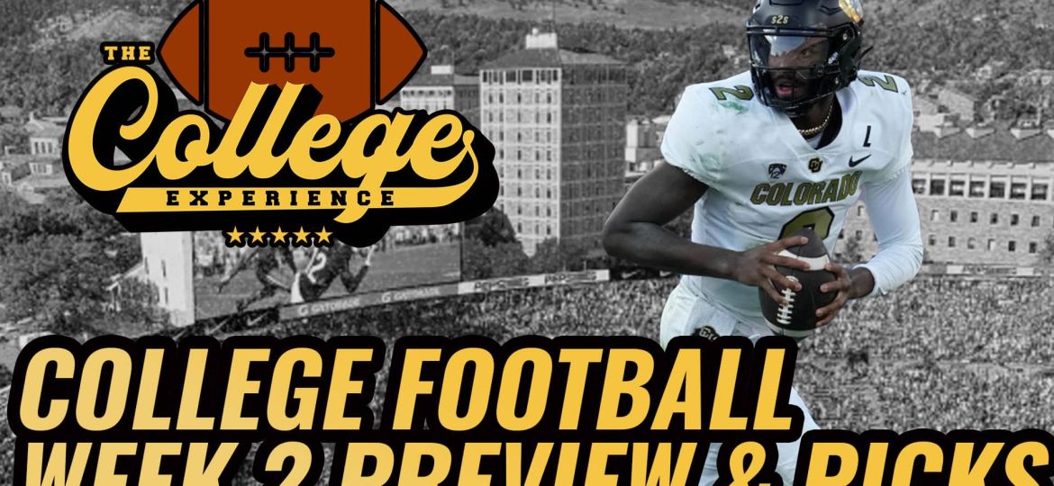 College Football Week 2 Preview & Picks | The College Football Experience (Ep. 1753)