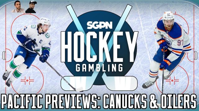 Canucks and Oilers battle for Pacific supremacy | Hockey Gambling Podcast (Ep. 385)